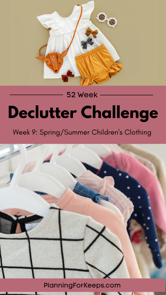 Declutter Challenge Week 9: Children's Spring and Summer Clothing